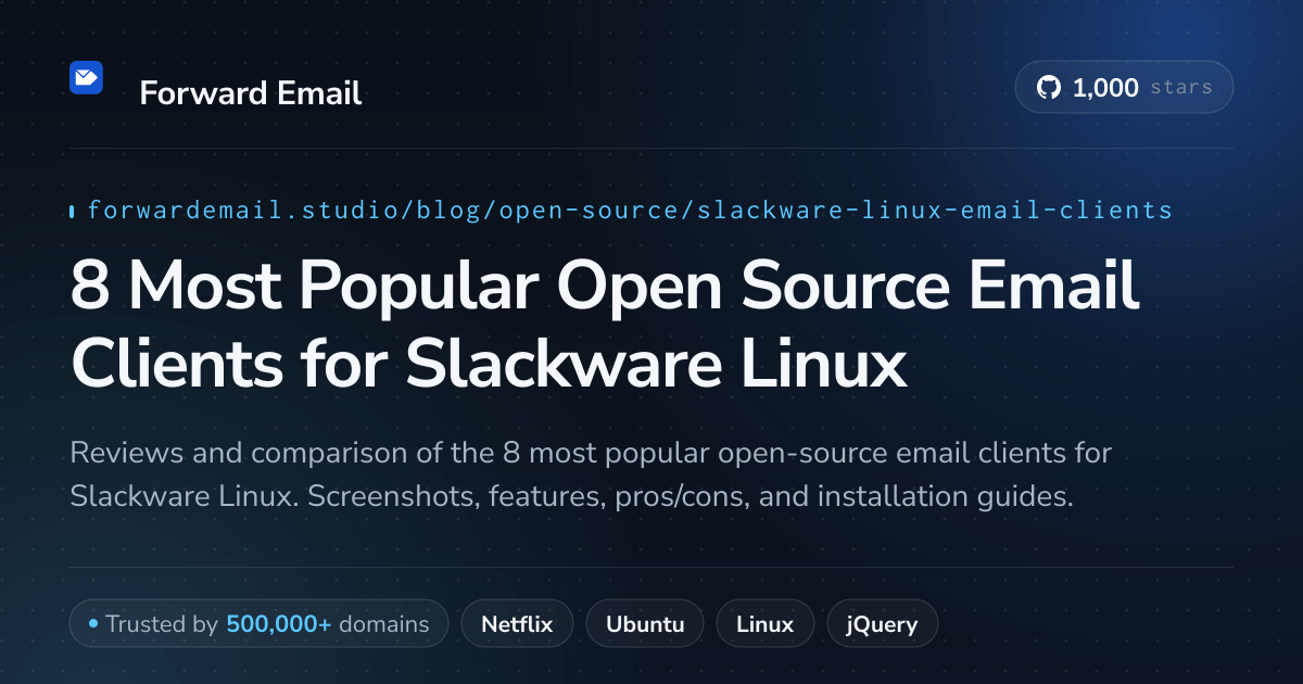 8 Most Popular Open Source Email Clients for Slackware Linux 2026
