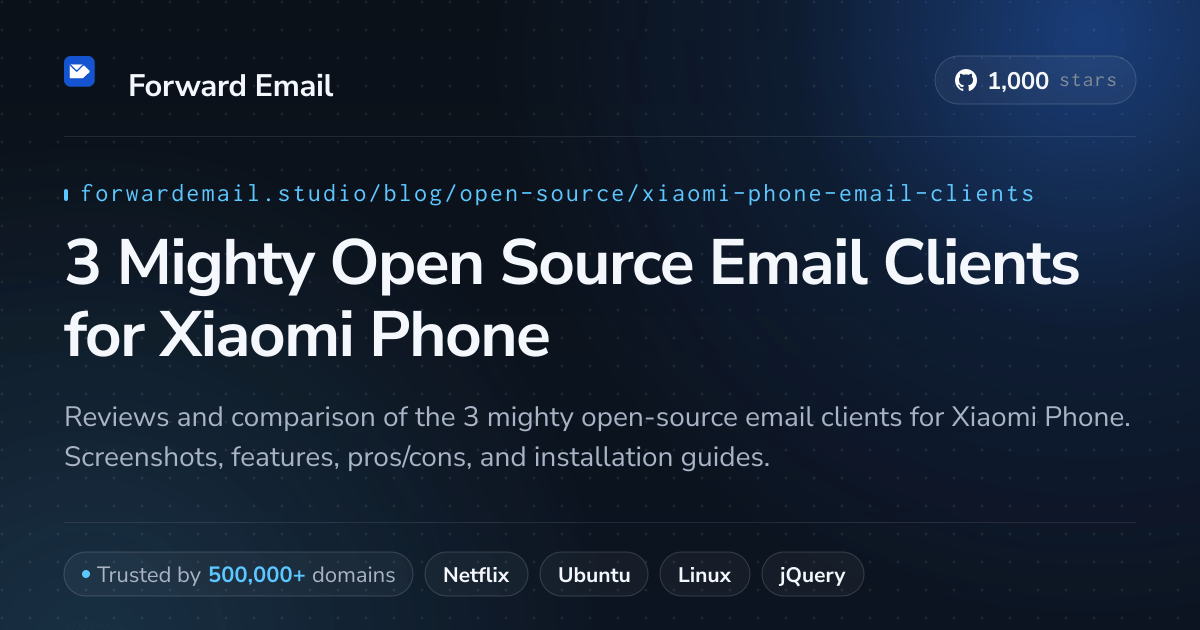 3 Mighty Open Source Email Clients for Xiaomi Phone 2026