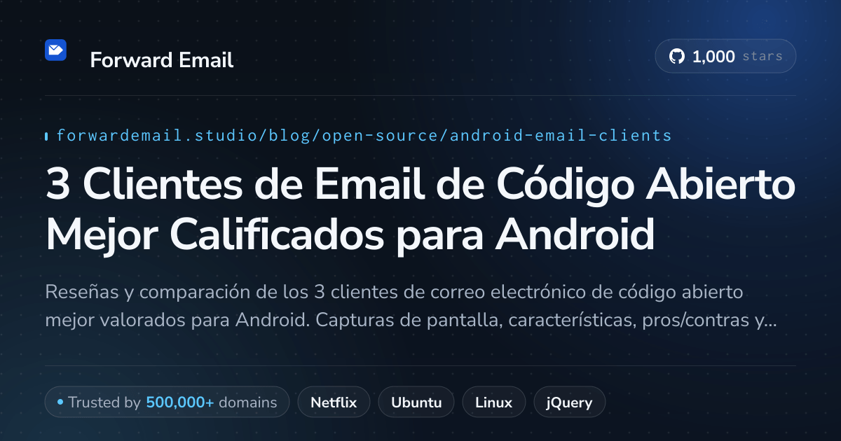 3 Clientes de Email de Código Abierto Mejor Calificados para Android 2026