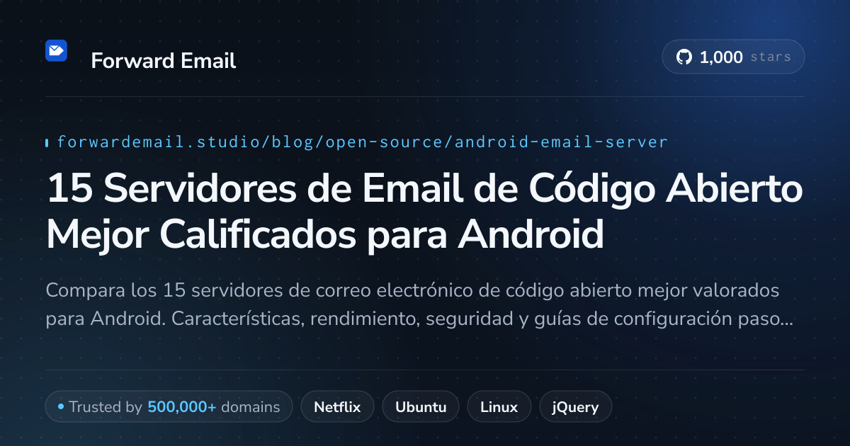 15 Servidores de Email de Código Abierto Mejor Calificados para Android 2026