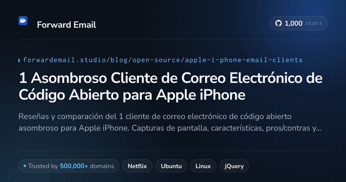 1 Asombroso Cliente de Correo Electrónico de Código Abierto para Apple iPhone 2026
