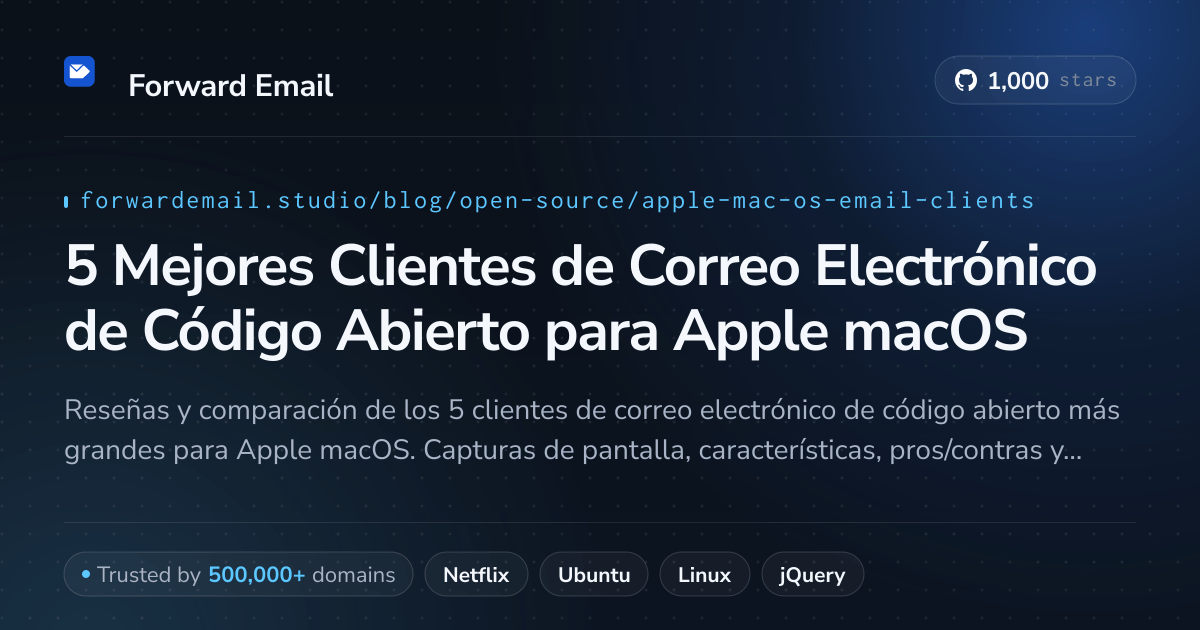5 Mejores Clientes de Correo Electrónico de Código Abierto para Apple macOS 2026