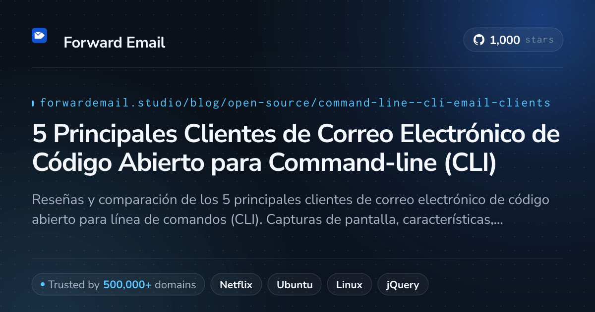 5 Principales Clientes de Correo Electrónico de Código Abierto para Command-line (CLI) 2026