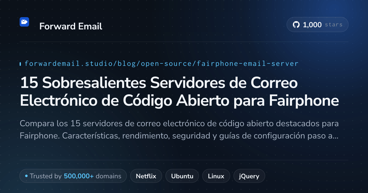 15 Sobresalientes Servidores de Correo Electrónico de Código Abierto para Fairphone 2026