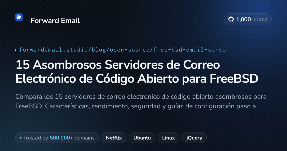 15 Asombrosos Servidores de Correo Electrónico de Código Abierto para FreeBSD 2026