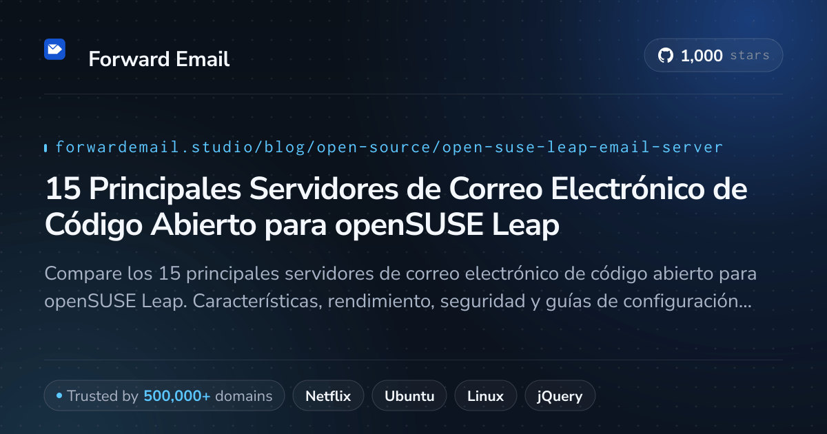 15 Principales Servidores de Correo Electrónico de Código Abierto para openSUSE Leap 2026