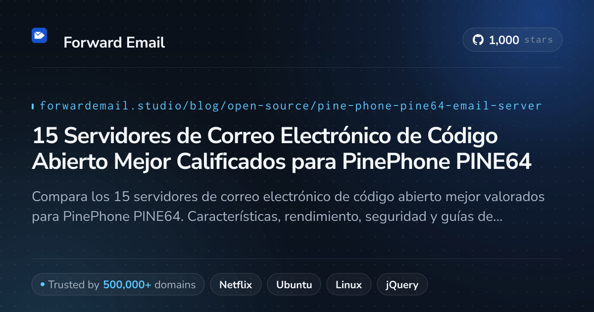 15 Servidores de Correo Electrónico de Código Abierto Mejor Calificados para PinePhone PINE64 2026