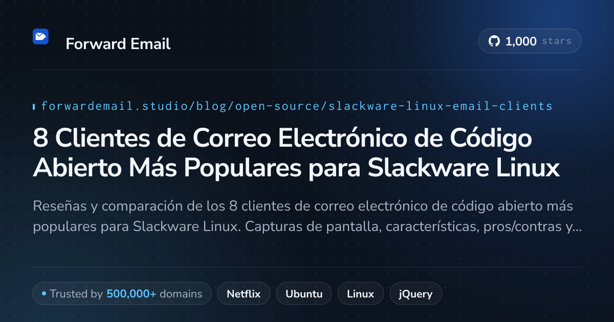 8 Clientes de Correo Electrónico de Código Abierto Más Populares para Slackware Linux 2026