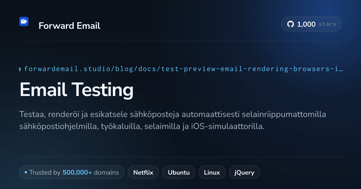 Sähköpostien testaus selaimille ja iOS-simulaattorille