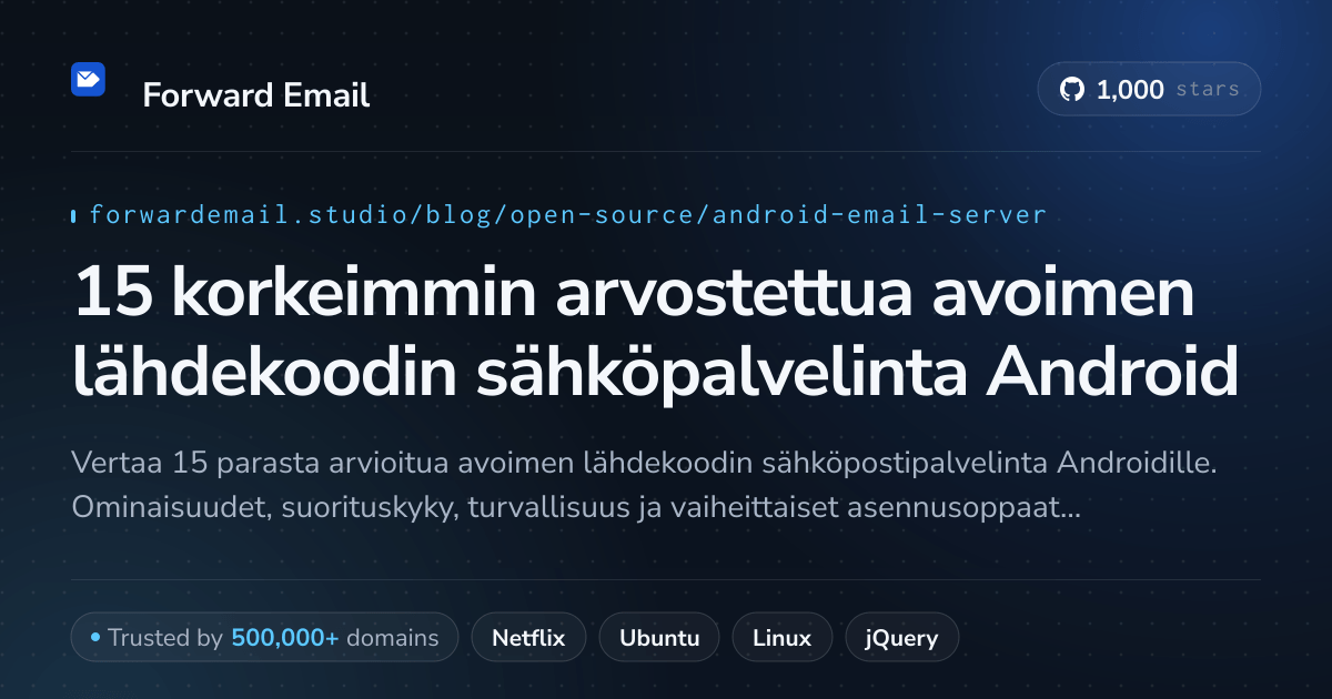 15 korkeimmin arvostettua avoimen lähdekoodin sähköpalvelinta Android 2026