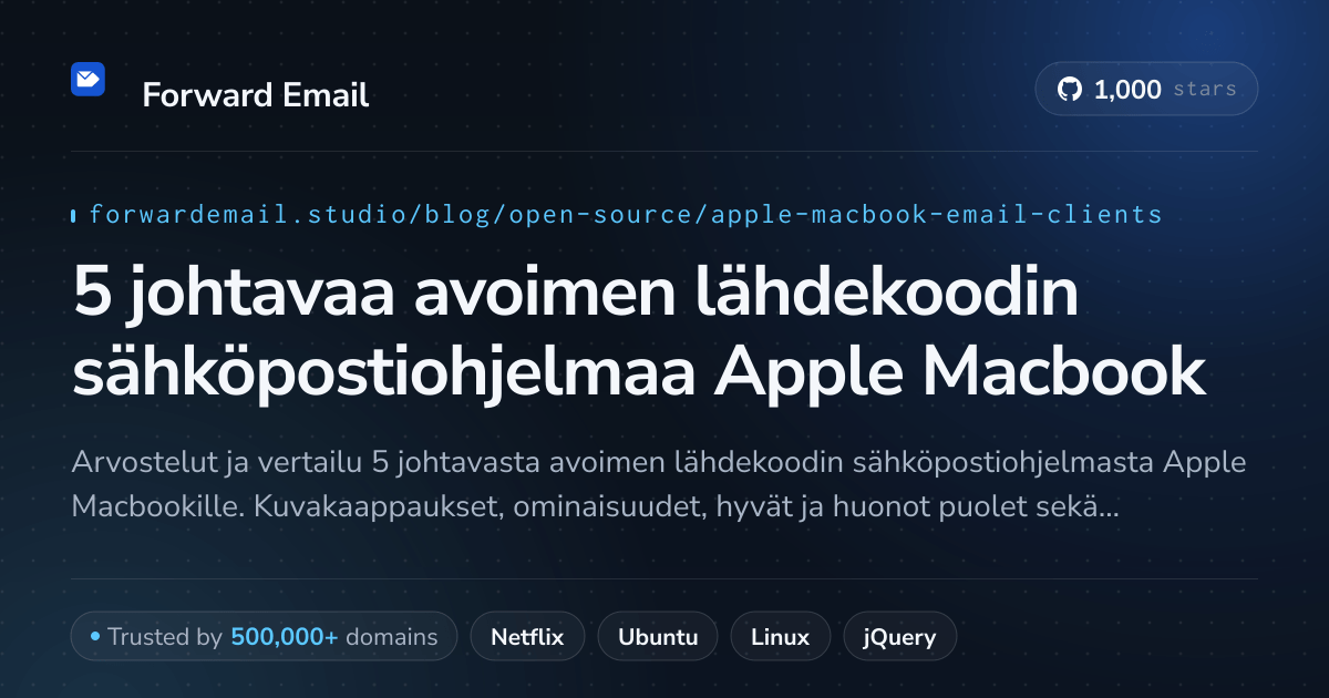 5 johtavaa avoimen lähdekoodin sähköpostiohjelmaa Apple Macbook 2026