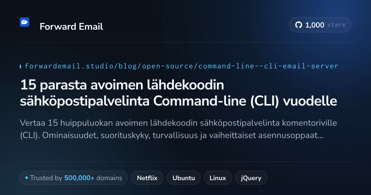 15 parasta avoimen lähdekoodin sähköpostipalvelinta Command-line (CLI) vuodelle 2026