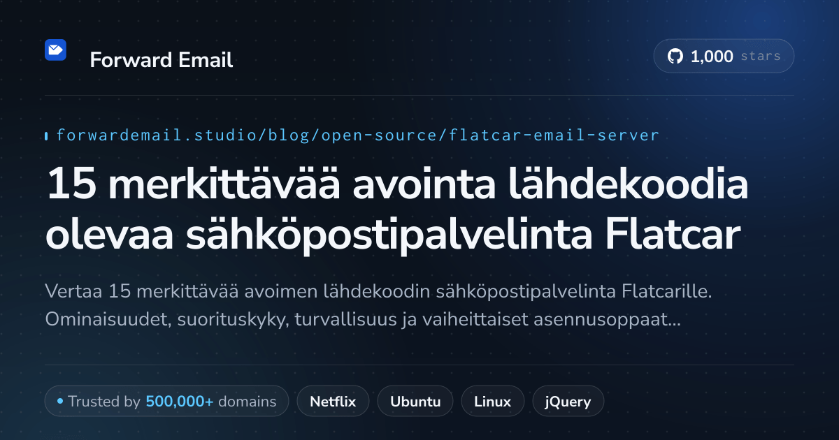 15 merkittävää avointa lähdekoodia olevaa sähköpostipalvelinta Flatcar 2026