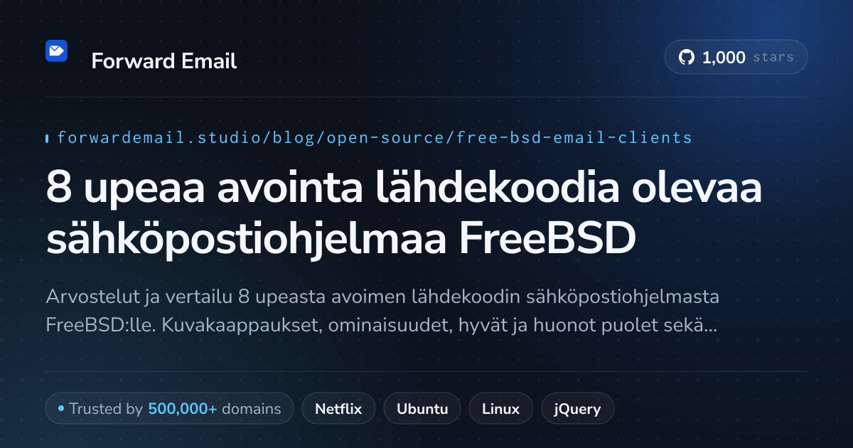 8 upeaa avointa lähdekoodia olevaa sähköpostiohjelmaa FreeBSD 2026