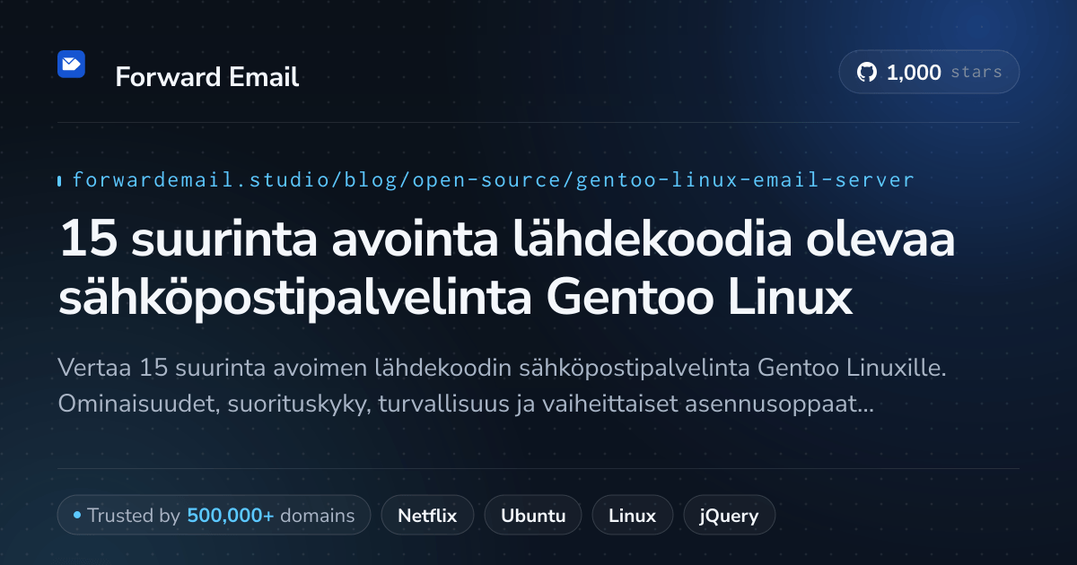 15 suurinta avointa lähdekoodia olevaa sähköpostipalvelinta Gentoo Linux 2026