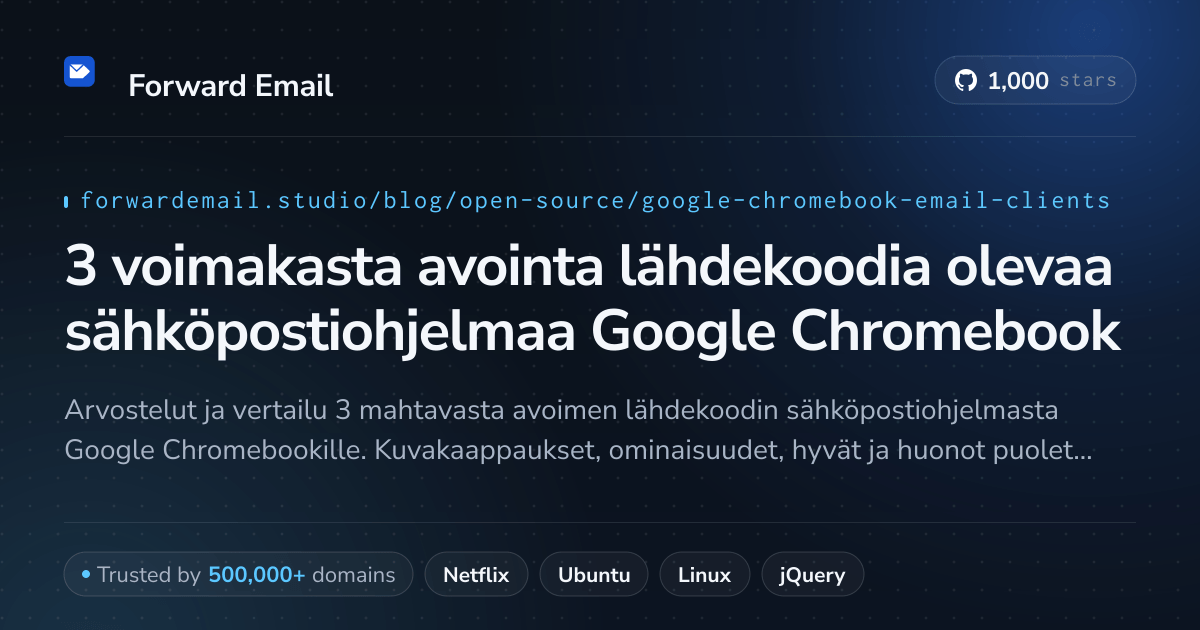 3 voimakasta avointa lähdekoodia olevaa sähköpostiohjelmaa Google Chromebook 2026