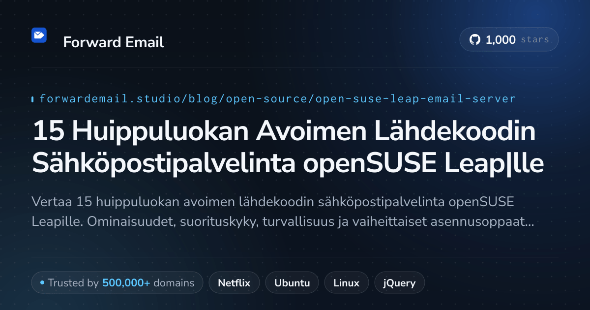 15 Huippuluokan Avoimen Lähdekoodin Sähköpostipalvelinta openSUSE Leap|lle 2026