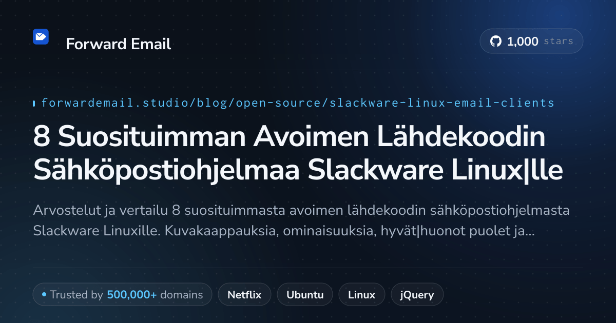 8 Suosituimman Avoimen Lähdekoodin Sähköpostiohjelmaa Slackware Linux|lle 2026