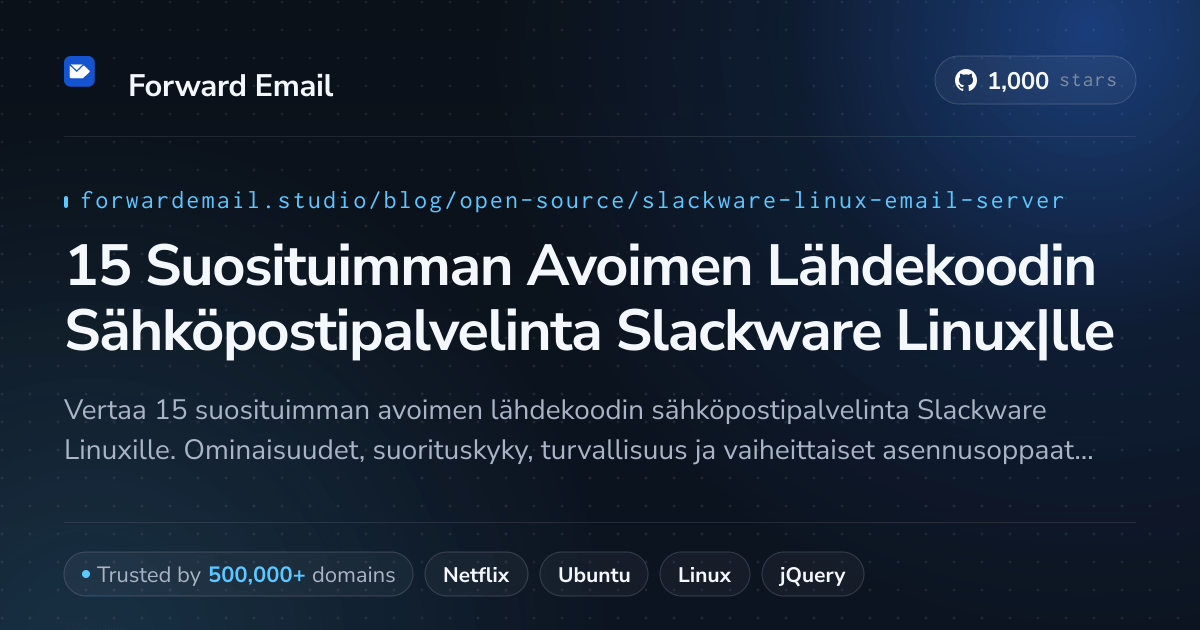 15 Suosituimman Avoimen Lähdekoodin Sähköpostipalvelinta Slackware Linux|lle 2026