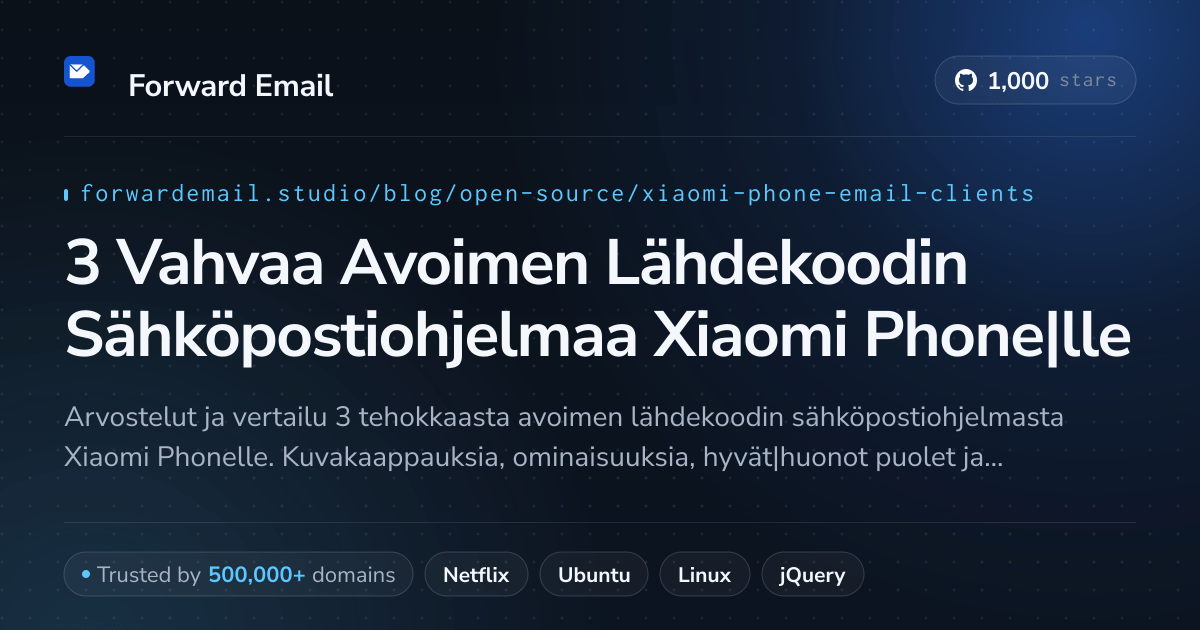 3 Vahvaa Avoimen Lähdekoodin Sähköpostiohjelmaa Xiaomi Phone|lle 2026