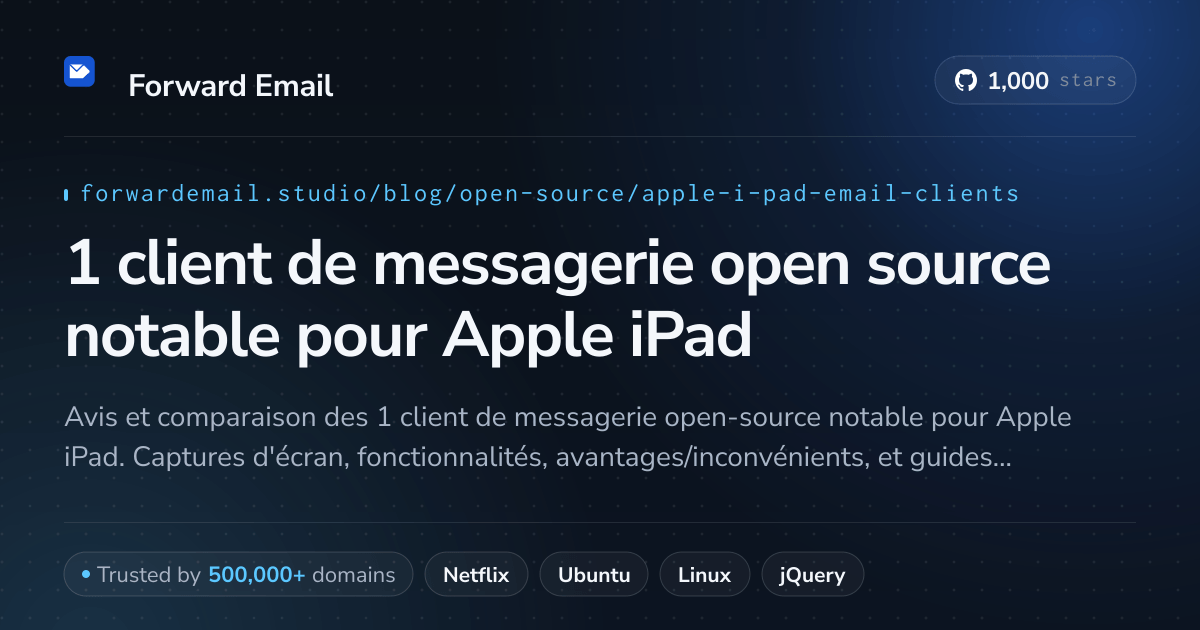 1 client de messagerie open source notable pour Apple iPad 2026