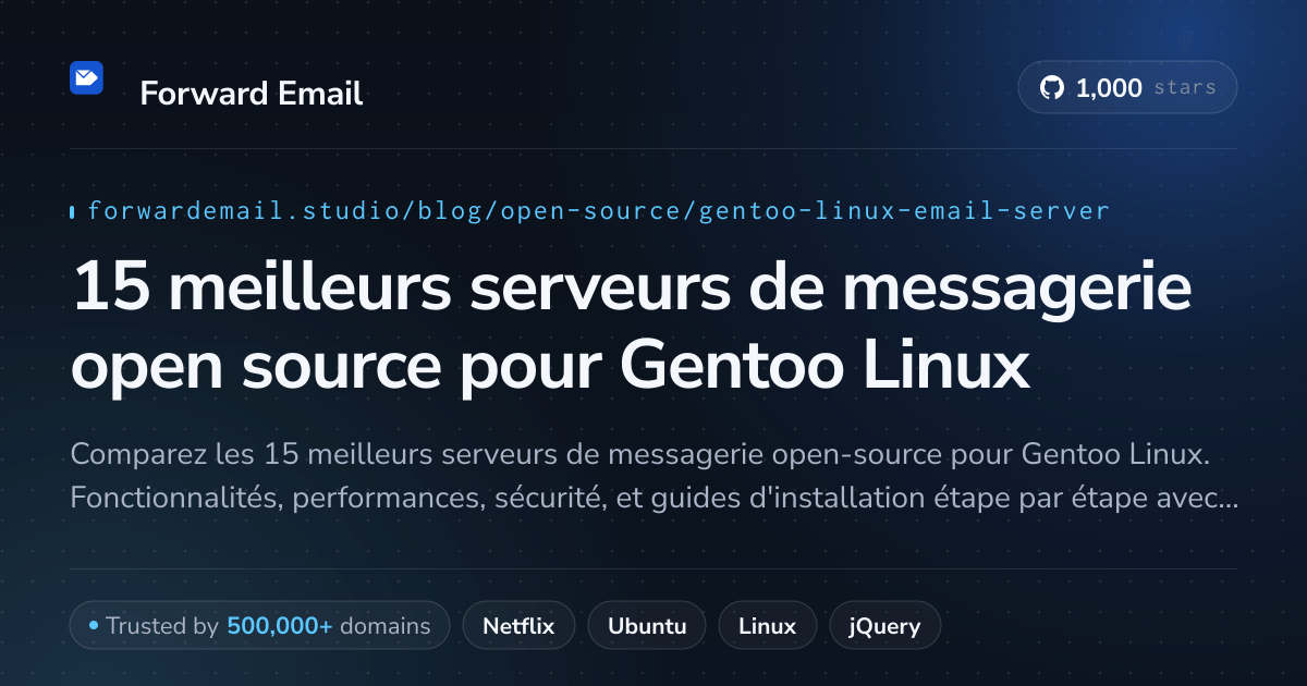15 meilleurs serveurs de messagerie open source pour Gentoo Linux 2026