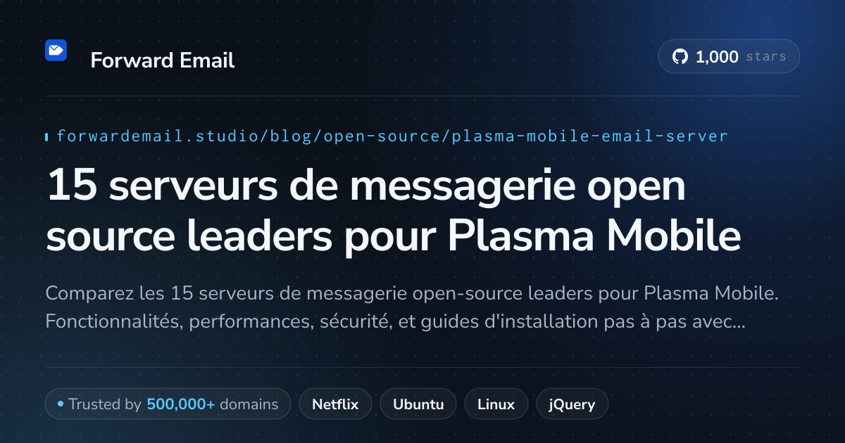 15 serveurs de messagerie open source leaders pour Plasma Mobile 2026
