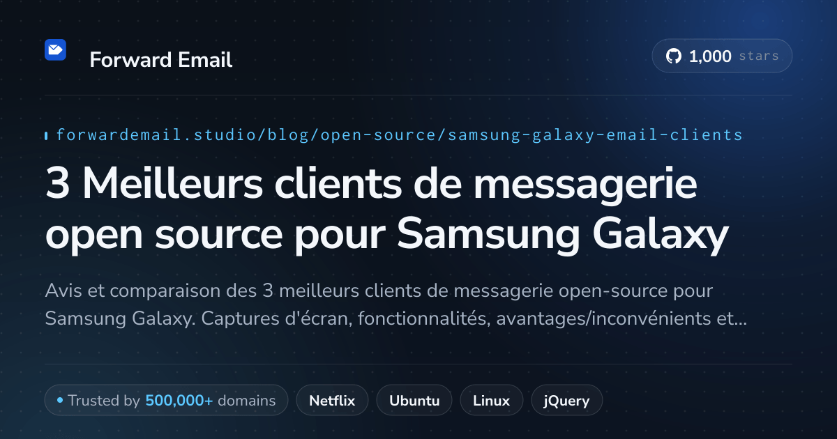 3 Meilleurs clients de messagerie open source pour Samsung Galaxy 2026