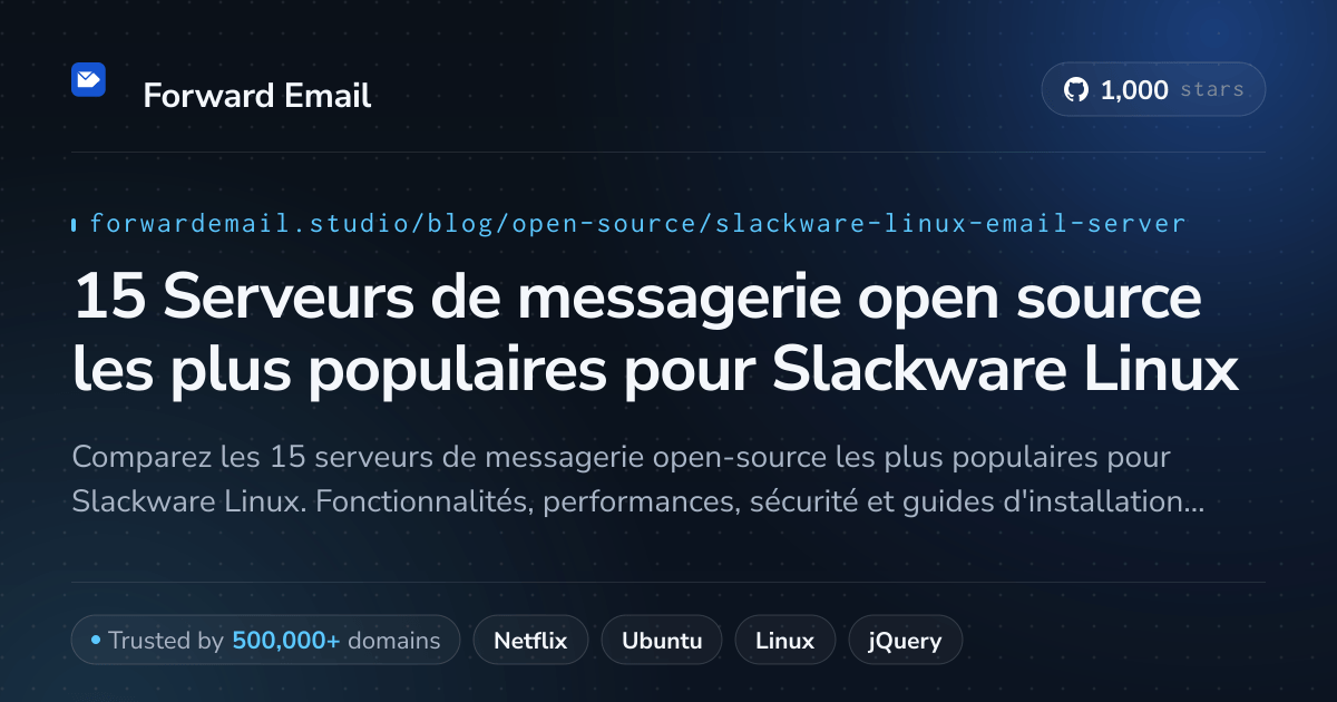 15 Serveurs de messagerie open source les plus populaires pour Slackware Linux 2026
