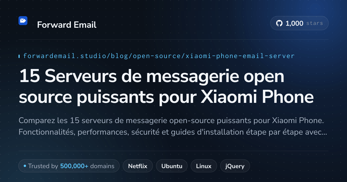 15 Serveurs de messagerie open source puissants pour Xiaomi Phone 2026