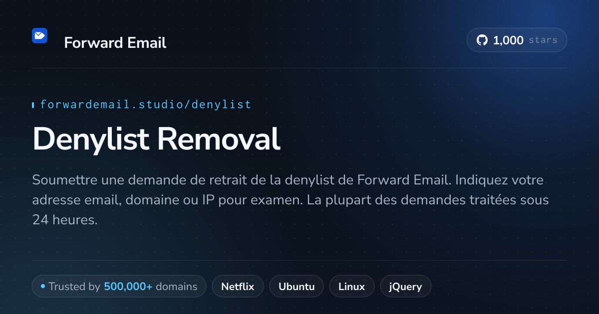 Denylist Removal - Débloquez votre Email, Domaine ou Adresse IP