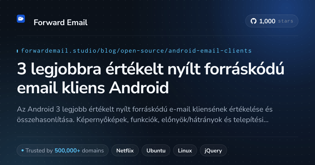 3 legjobbra értékelt nyílt forráskódú email kliens Android 2026