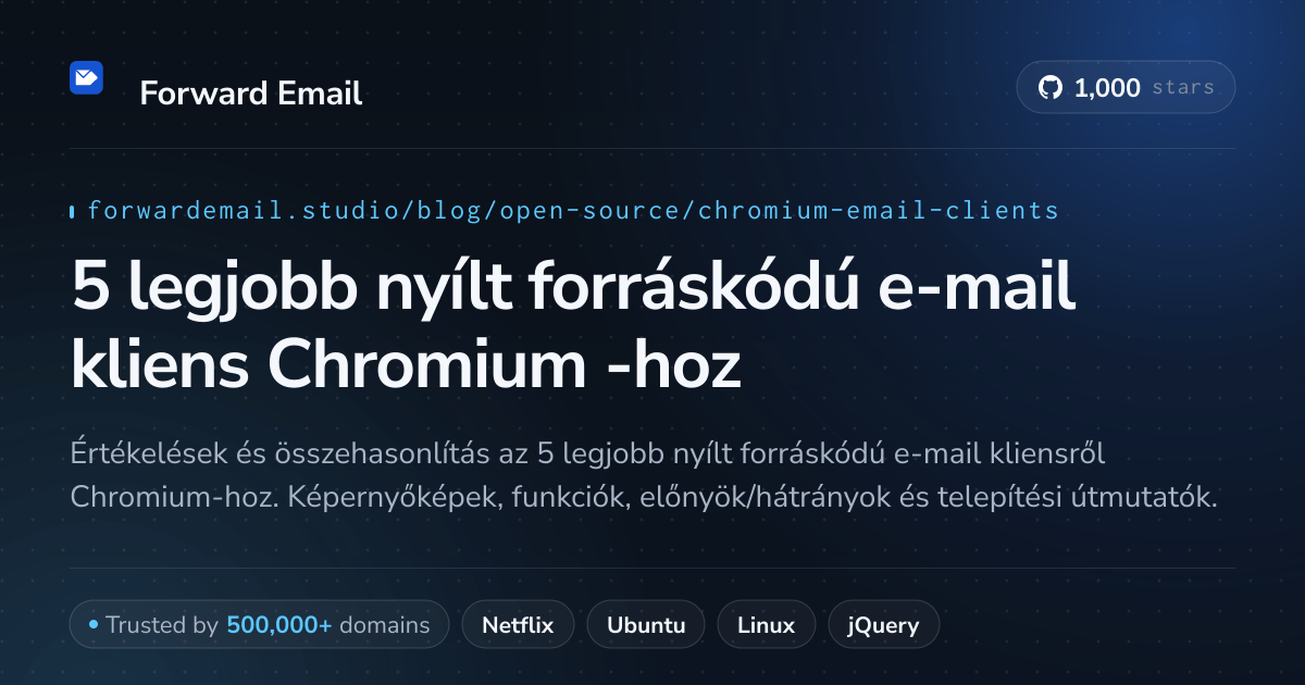 5 legjobb nyílt forráskódú e-mail kliens Chromium 2026-hoz
