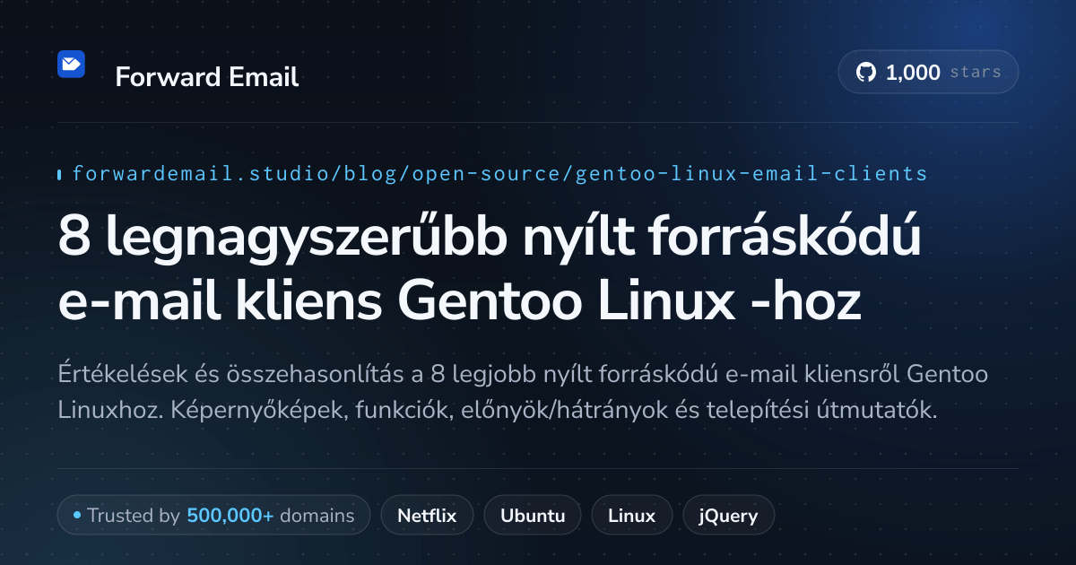 8 legnagyszerűbb nyílt forráskódú e-mail kliens Gentoo Linux 2026-hoz