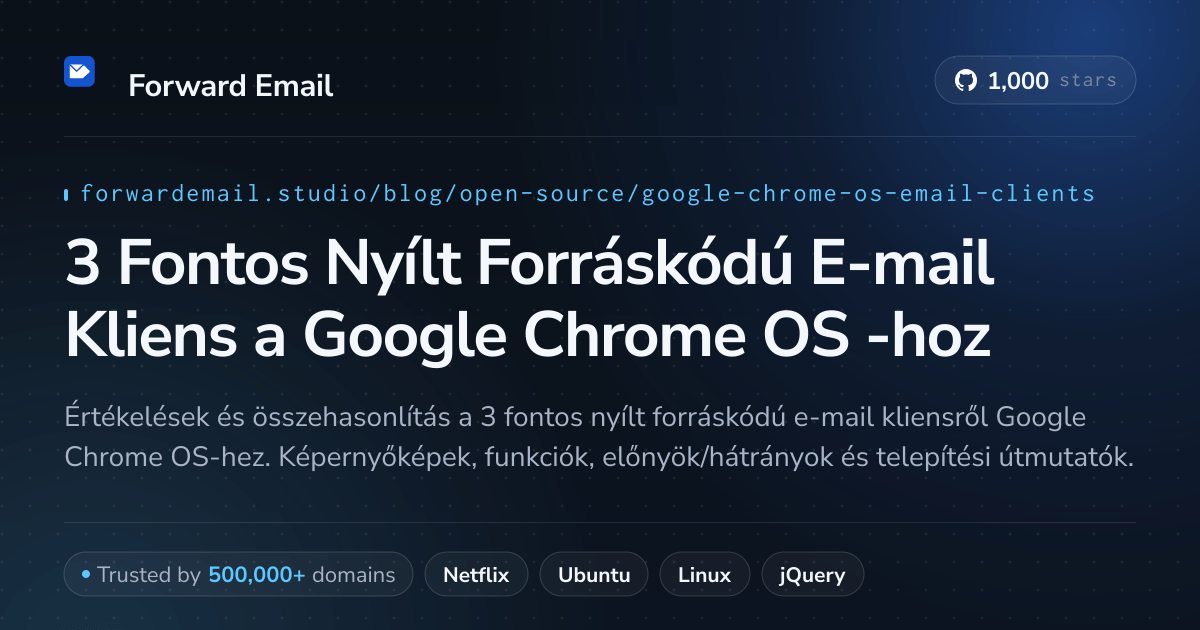3 Fontos Nyílt Forráskódú E-mail Kliens a Google Chrome OS 2026-hoz