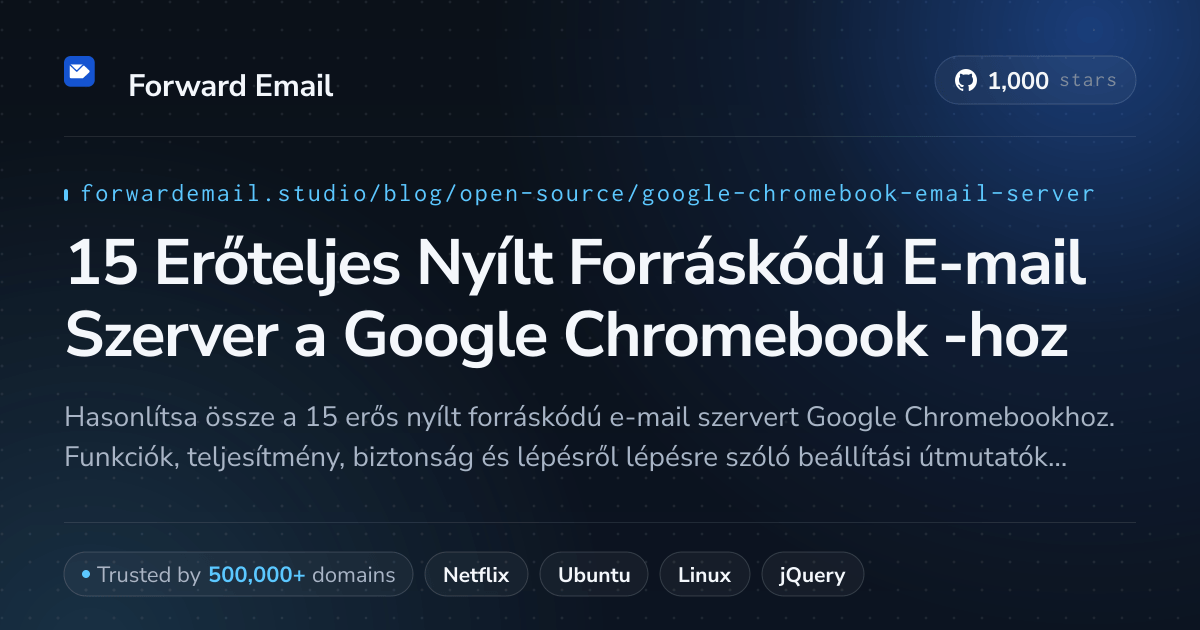 15 Erőteljes Nyílt Forráskódú E-mail Szerver a Google Chromebook 2026-hoz