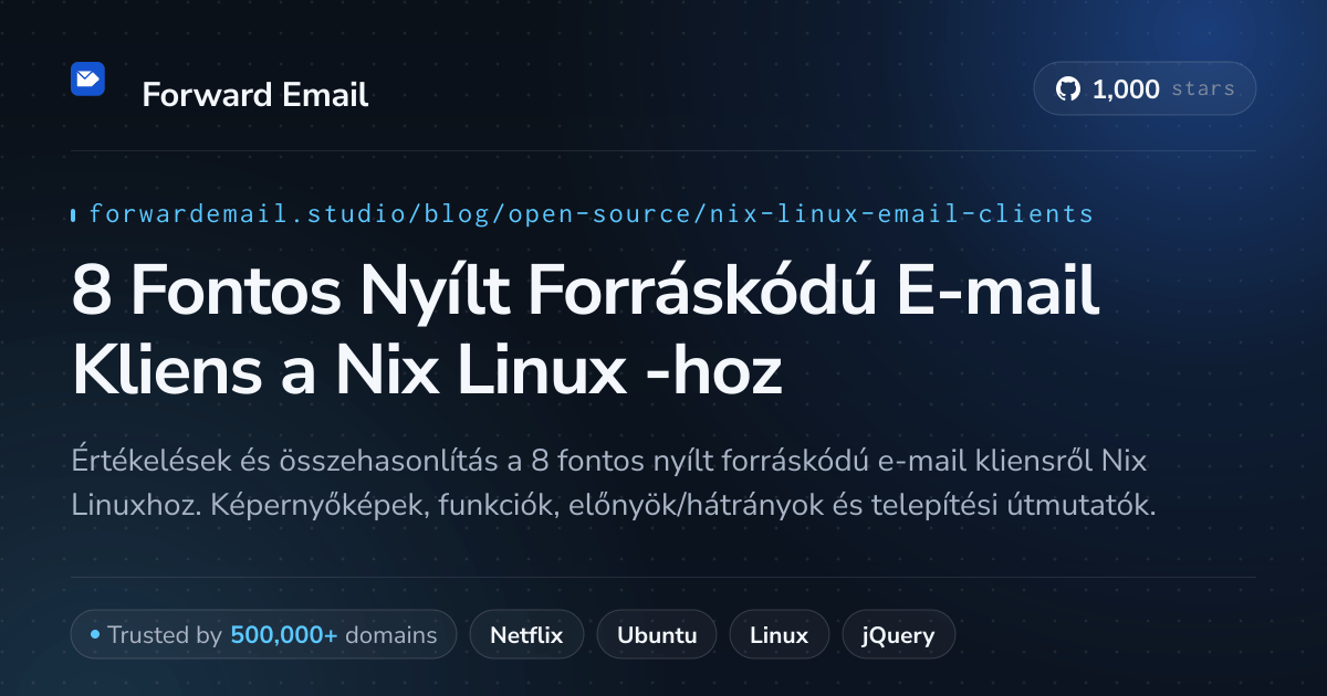 8 Fontos Nyílt Forráskódú E-mail Kliens a Nix Linux 2026-hoz