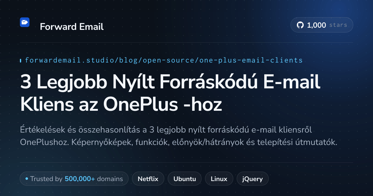 3 Legjobb Nyílt Forráskódú E-mail Kliens az OnePlus 2026-hoz