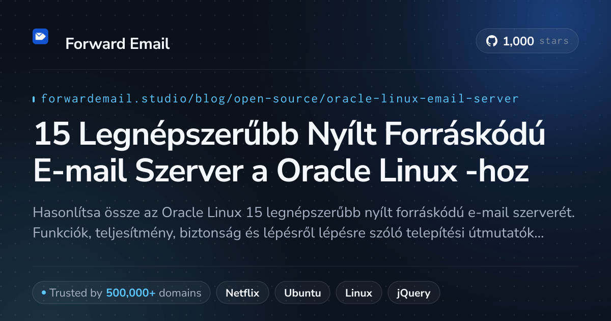 15 Legnépszerűbb Nyílt Forráskódú E-mail Szerver a Oracle Linux 2026-hoz