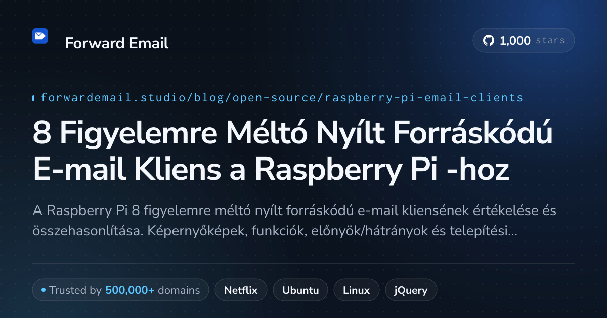 8 Figyelemre Méltó Nyílt Forráskódú E-mail Kliens a Raspberry Pi 2026-hoz