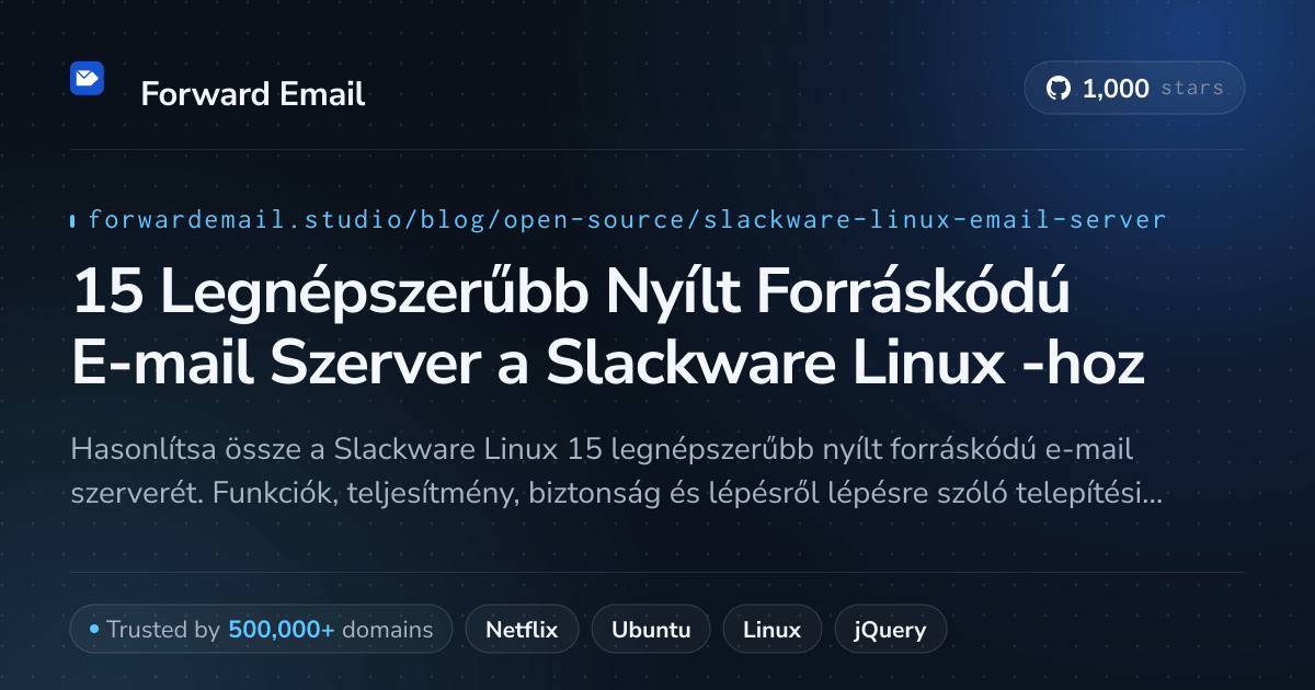 15 Legnépszerűbb Nyílt Forráskódú E-mail Szerver a Slackware Linux 2026-hoz