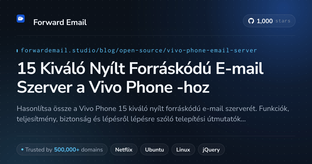 15 Kiváló Nyílt Forráskódú E-mail Szerver a Vivo Phone 2026-hoz