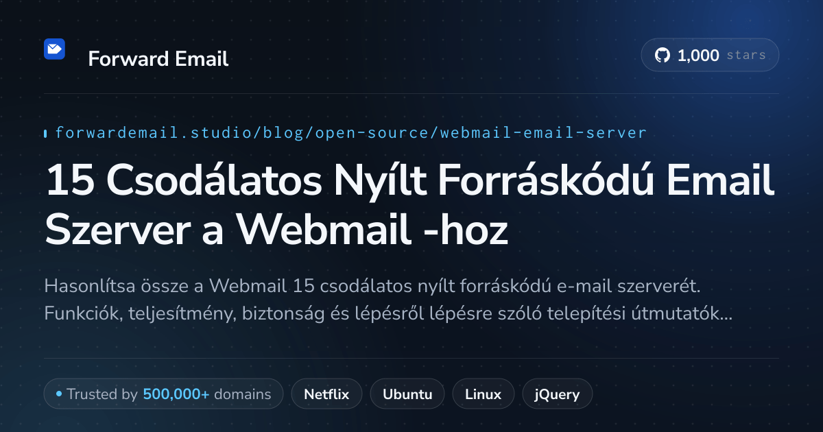 15 Csodálatos Nyílt Forráskódú Email Szerver a Webmail 2026-hoz