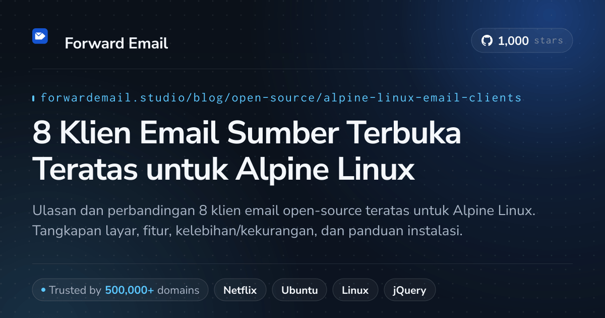 8 Klien Email Sumber Terbuka Teratas untuk Alpine Linux 2026