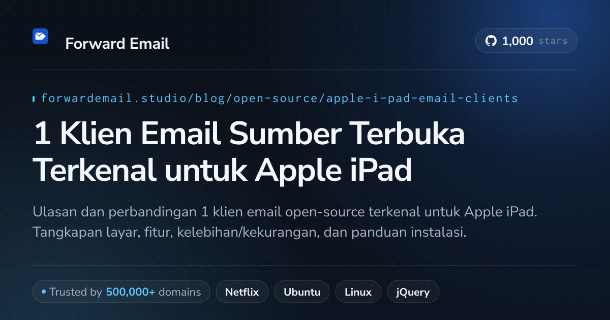 1 Klien Email Sumber Terbuka Terkenal untuk Apple iPad 2026