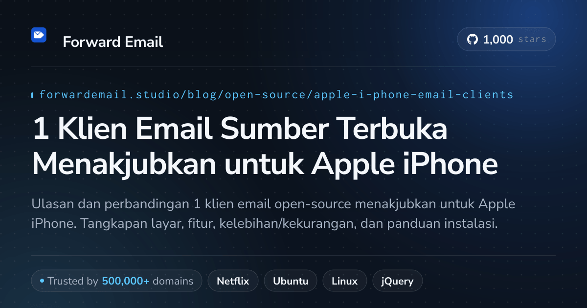 1 Klien Email Sumber Terbuka Menakjubkan untuk Apple iPhone 2026