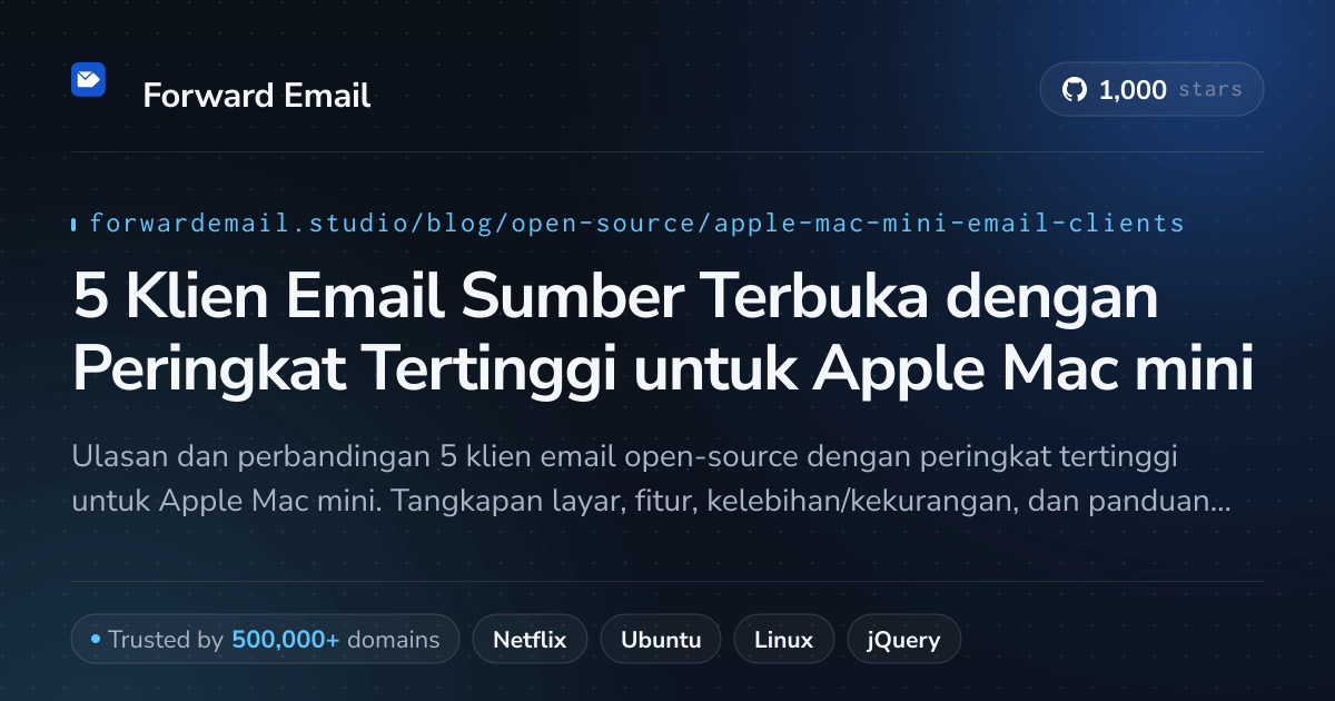 5 Klien Email Sumber Terbuka dengan Peringkat Tertinggi untuk Apple Mac mini 2026