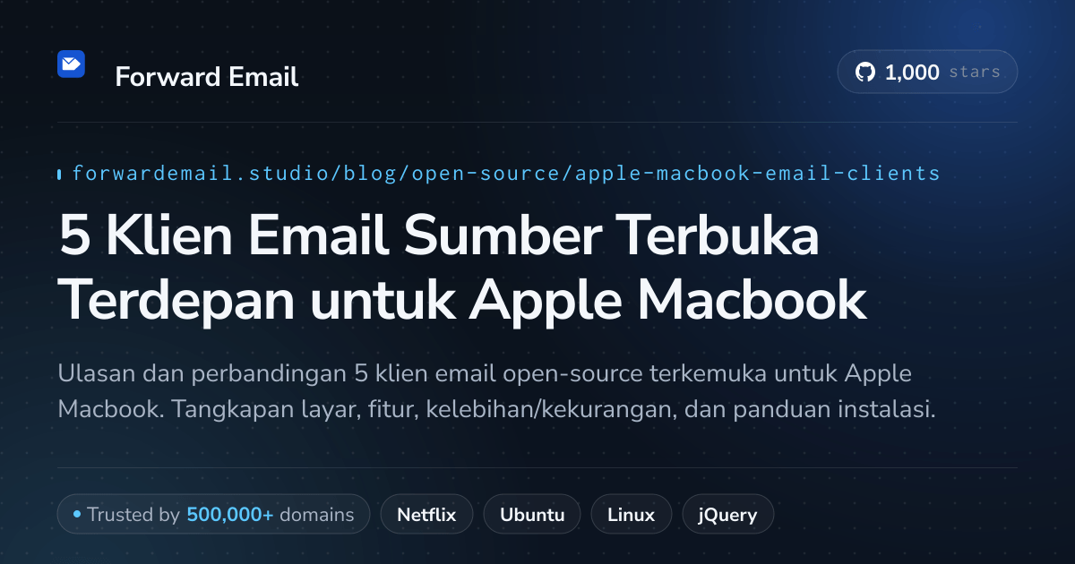 5 Klien Email Sumber Terbuka Terdepan untuk Apple Macbook 2026