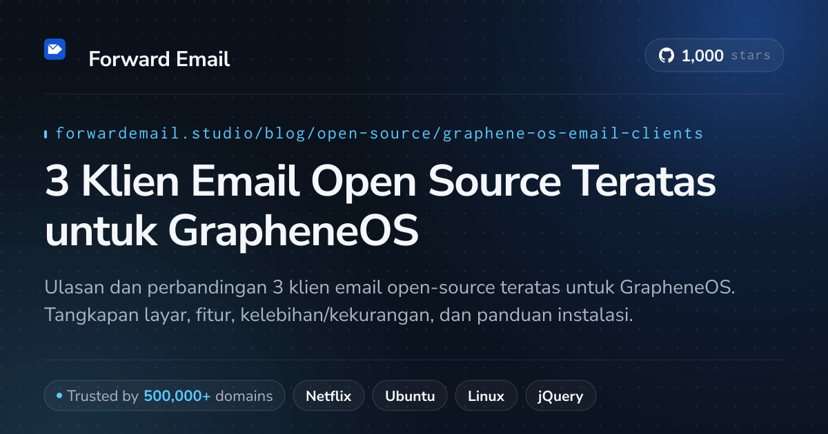 3 Klien Email Open Source Teratas untuk GrapheneOS 2026