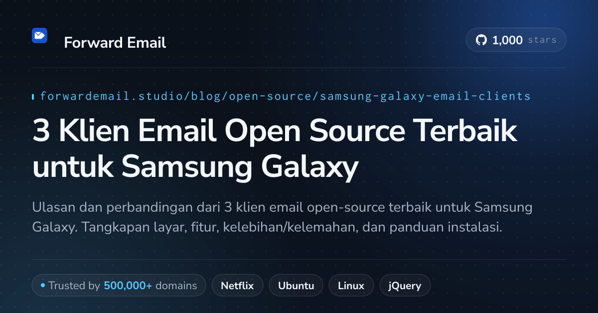 3 Klien Email Open Source Terbaik untuk Samsung Galaxy 2026